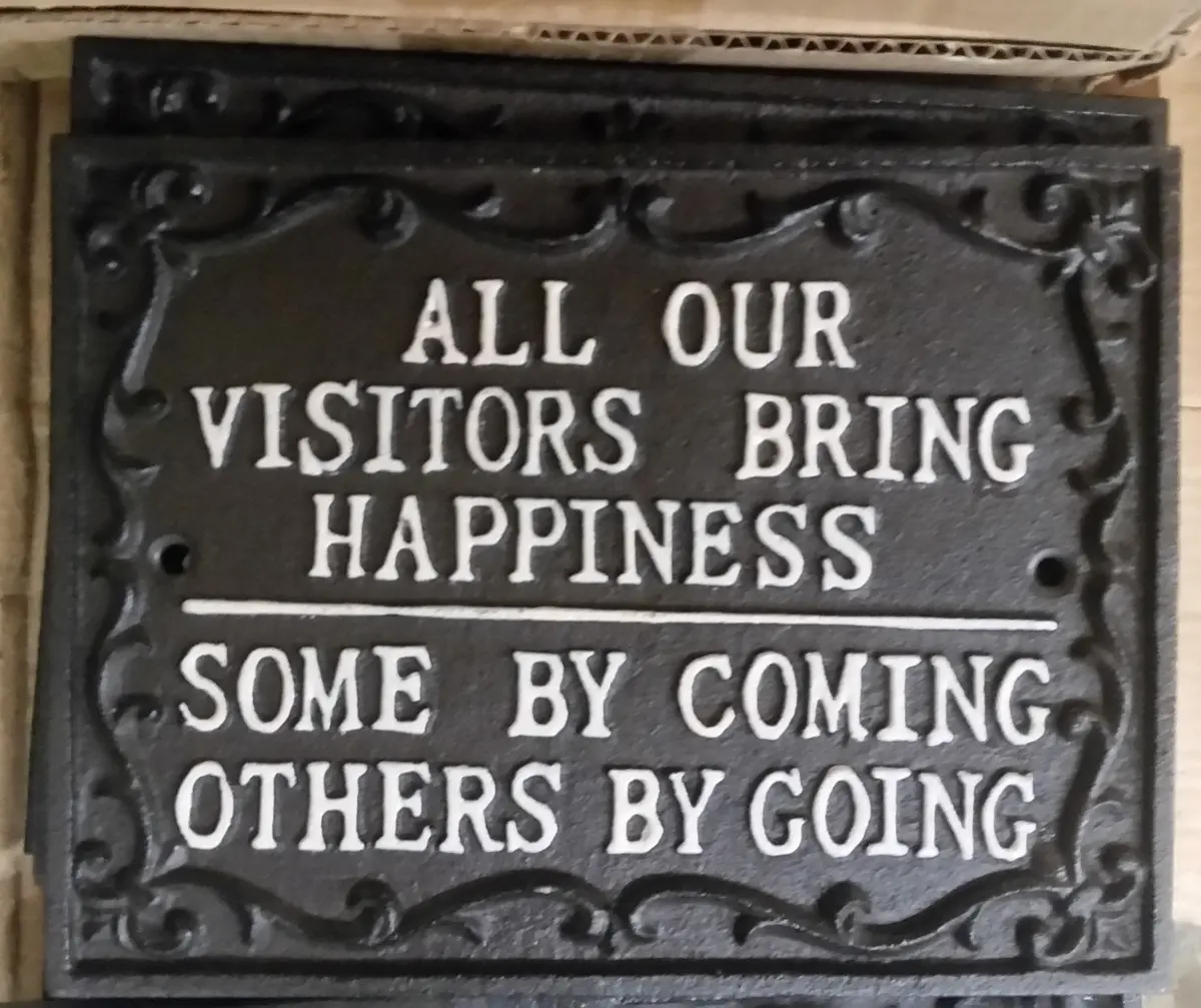 Sign Cast Iron - Phrase "All Our Visitor ........" 1