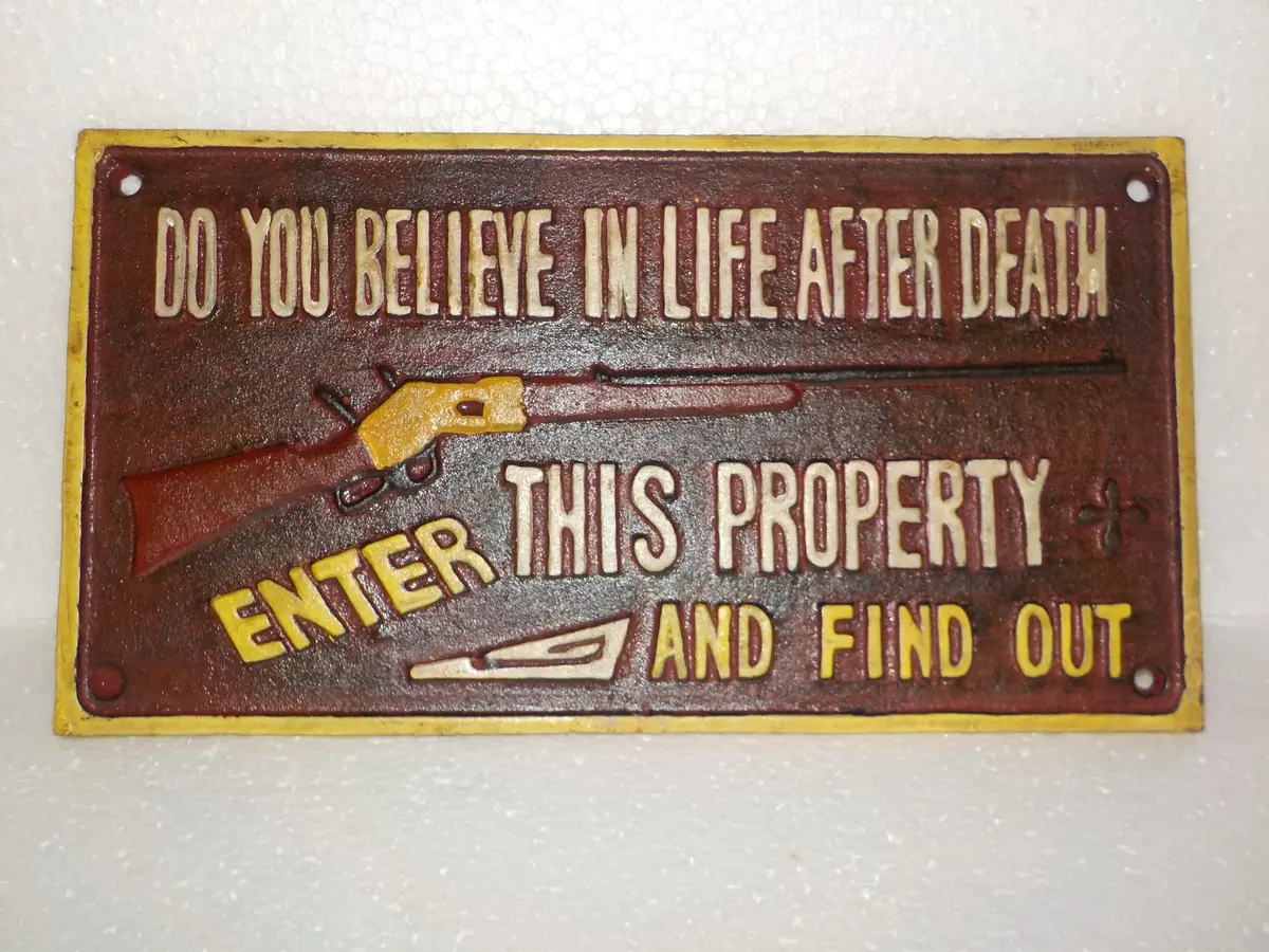Cast Iron Sign - Winchester "Do You Believe In Life After Death" 1