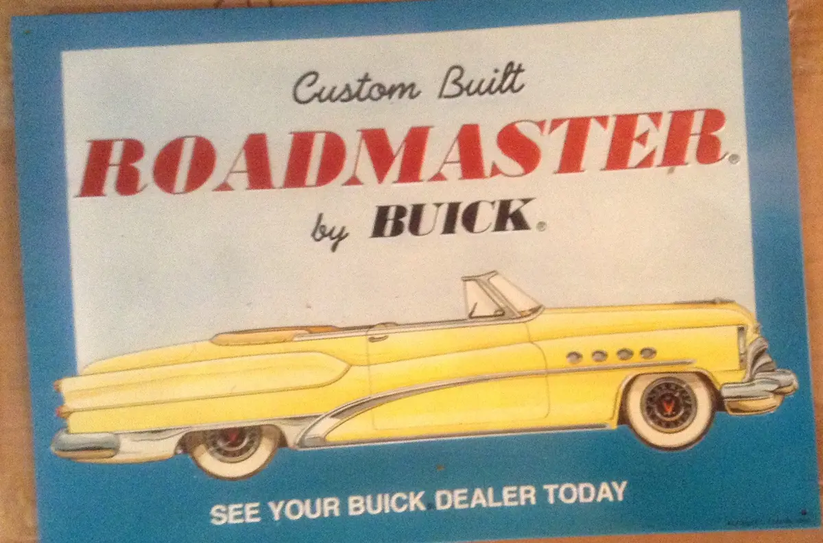 Flat Tin Sign - Custom Built "Roadmaster" By Buick 1