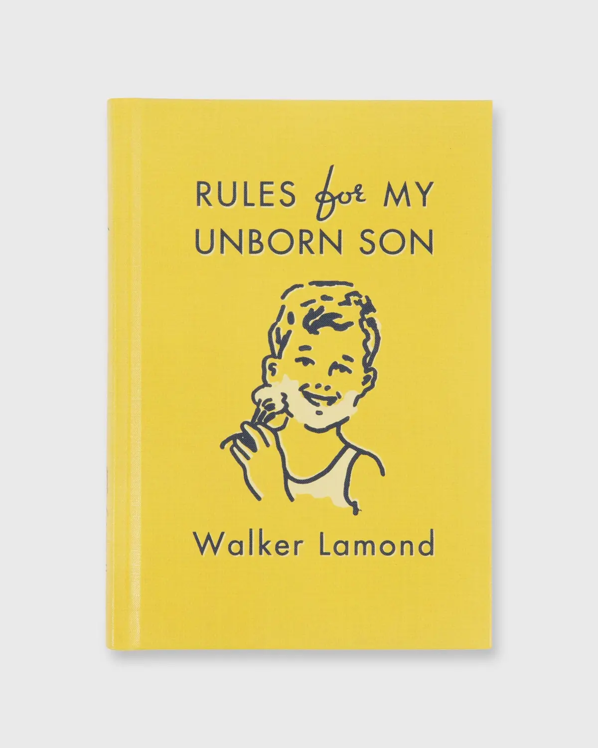 Rules For My Unborn Son - Walker Lamond 1