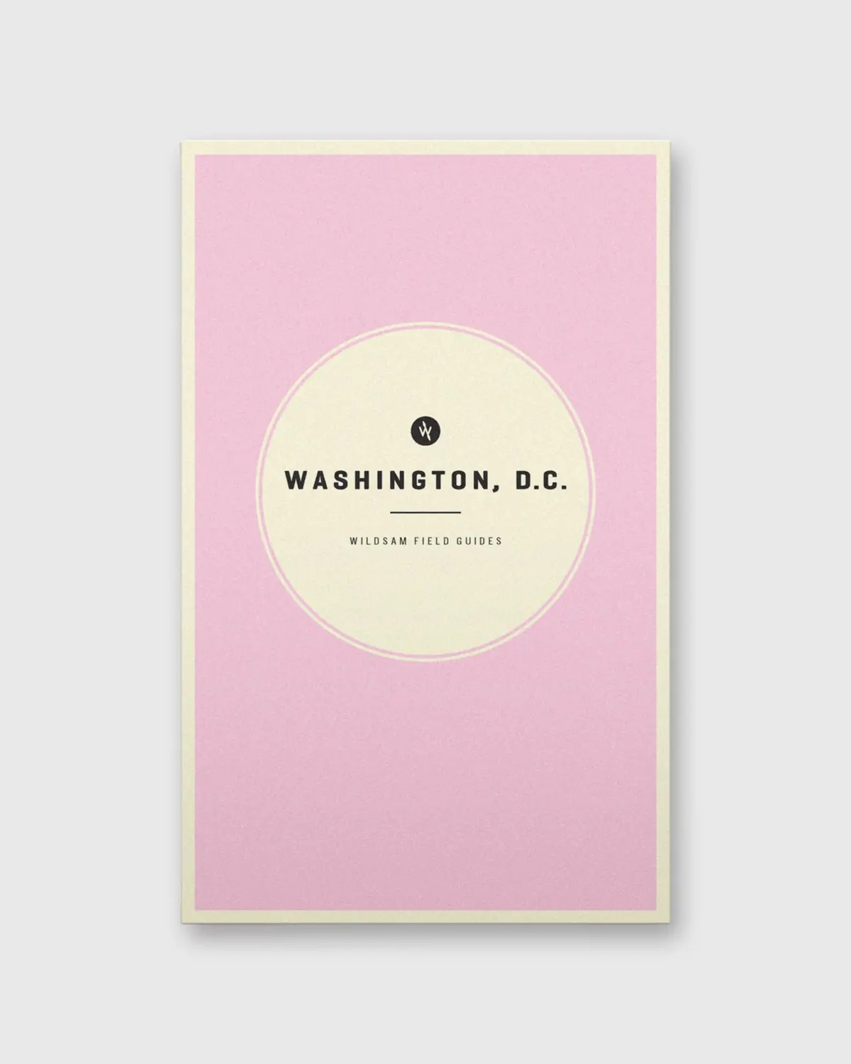 Field Guide - Washington, D.C. 1