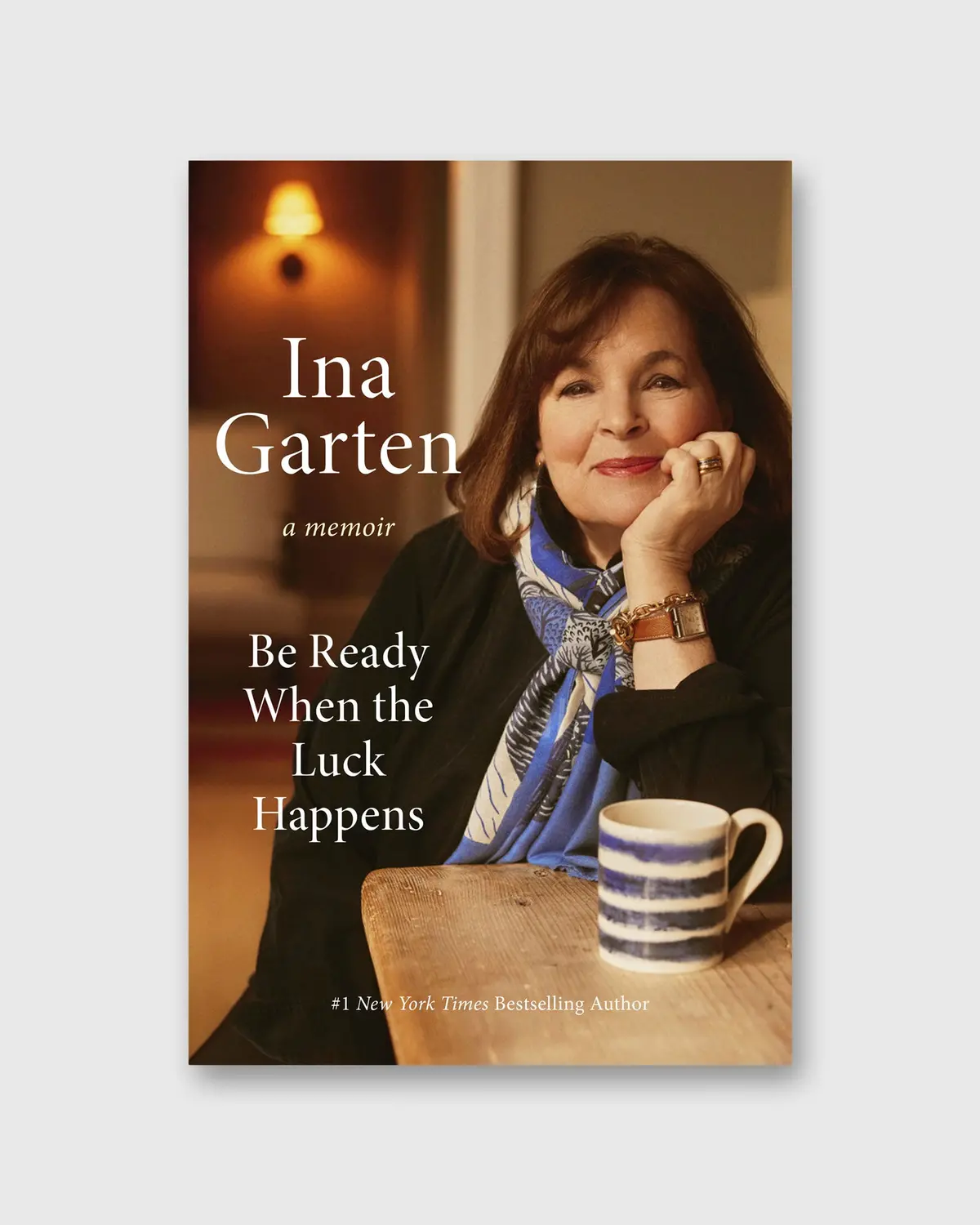 Be Ready When The Luck Happens - Ina Garten 1